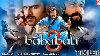 Bahubali 3 Official Trailer | Prabhas | Tamannah Bhatiya | SS Rajamouli | 2021