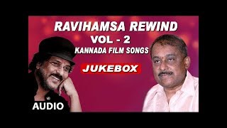 RaviHamsa Rewind | VOL 2 | Kannada Super Hit songs | Ravichandran Hamsalekha Hits