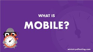 What is Mobile Testing? (In 99 Seconds)
