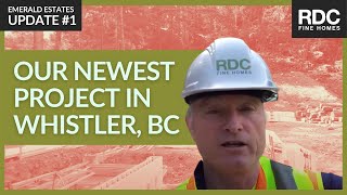 Our New Luxury Whistler Home Project! Emerald Estates Update #1
