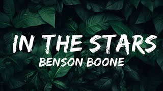 Benson Boone - In the Stars (Lyrics)  | 25mins of Best Vibe Music