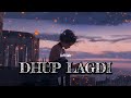 Dhup Lagdi (Slowed Reverb Song): Shehnaaz Gill, Sunny Singh, Udaar, Aniket Shukla and Anshul Garg