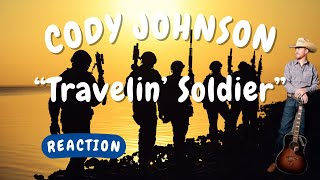 Cody Johnson -- Travelin’ Soldier  [REACTION/GIFT REQUEST]