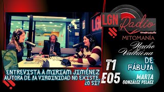 De Fábula 29/11/2024 Entrevista a Miriam Jiménez Lastra, autora de La virginidad no existe, ¿o sí?