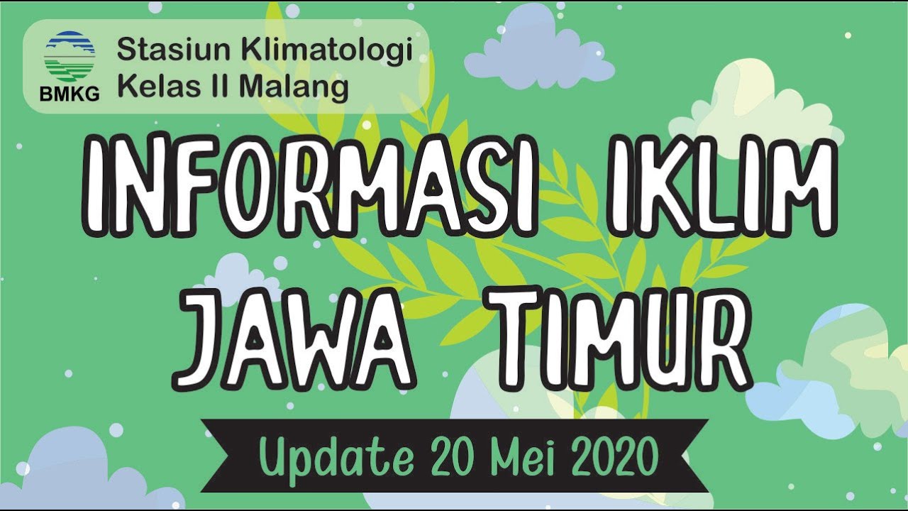 Informasi Iklim Provinsi Jawa Timur BMKG Stasiun Klimatologi Malang ...