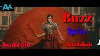 Buzz Song Lyrics | feat Badshah, Aastha Gill | Priyank Sharma |
