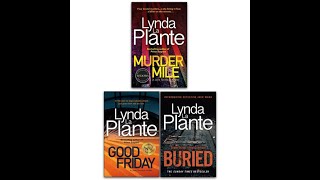 Lynda La Plante Collection 3 Books Set (Buried, Murder Mile, Good Friday)