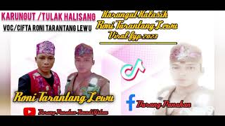 karungut Tulak Halisang ||Voc/Cifta||Roni Tarantang Lewu