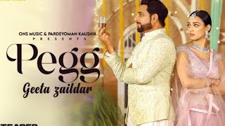 Geeta Zaildar : Pegg (Official Video Song) Jassi X | Kabal Saroopwali | Bror All Music