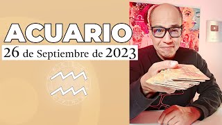 ACUARIO | Horóscopo de hoy 26 de Septiembre 2023