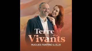 Hugues Fantino, Alix Fantino - Marie, montre-nous le chemin