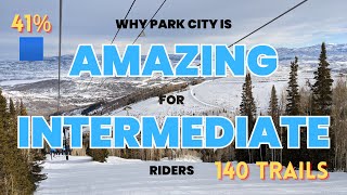 Why PARK CITY UTAH Is Amazing For INTERMEDIATE Riders!