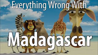 Everything Wrong With Madagascar In 12 Minutes Or Less