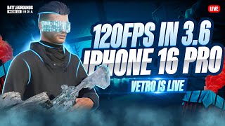 FINALLY IPHONE 16 PRO 120FPS GRIND ON!!! | BGMI LIVE WITH VETRO  #bgmi  #pubgmobile