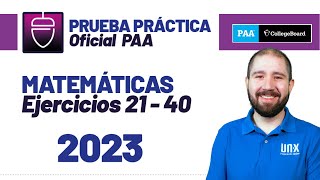 Prueba Práctica Oficial - PAA College Board - 2023- Parte 2