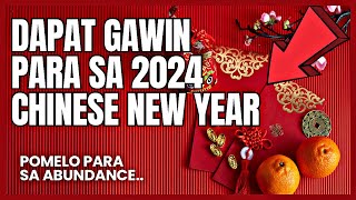Ano ba ang mga dapat GAWIN SA CHINESE NEW YEAR 2024? - Mga PAMPASWERTE AT MASWERTENG BAGAY NA…