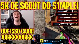 S1MPLE FAZ 5K DE SCOUT E APOKÃO NÃO ACREDITA! KKKKKKKKKKKKKK