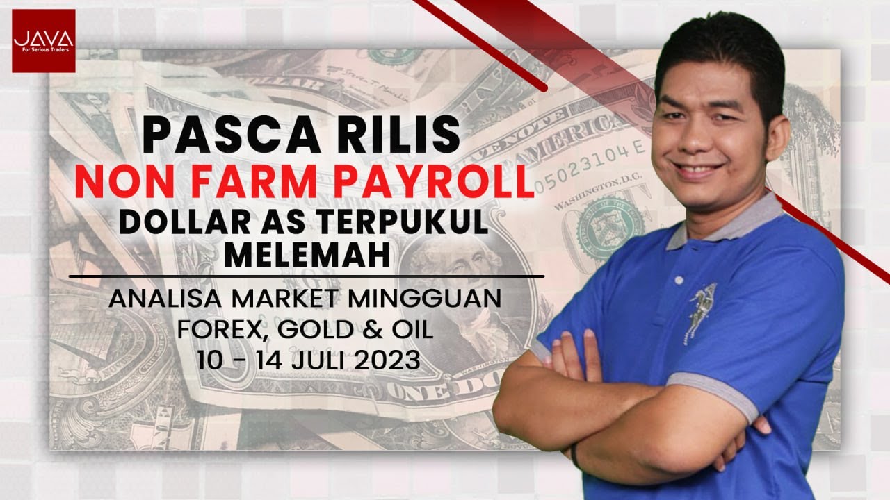 Pasca Rilis Non Farm Payroll, Dolar AS Terpukul Melemah | Analisa ...