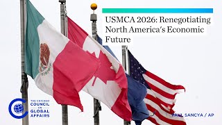 USMCA 2026: Renegotiating North America's Economic Future