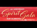 40th Anniversary Spirit Gala