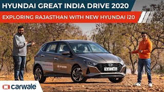 Hyundai Great India Drive with the Hyundai i20 | Exploring Rajasthan In The New Normal | CarWale