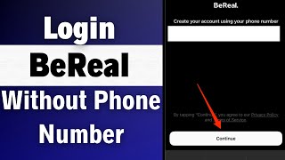 BeReal Login 2023: How to Login BeReal Account Without Phone Number