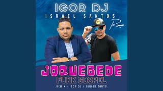 Joquebede (Funk Gospel Remix)