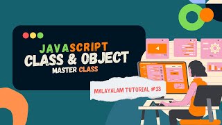 JavaScript Classes Explained - Constructor, Methods, and Inheritance | Malayalam