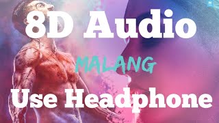 Malang: Title Song (8D AUDIO) - Malang