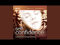 Self Confidence - Listen Anytime