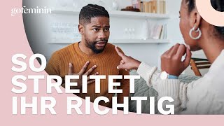 Richtig streiten mit dem Partner: So löst ihr Konflikte fair