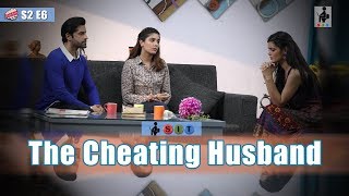 SIT | PKP | THE CHEATING HUSBAND | S2E6 | Pooja Gor | Pracheen Chauhan