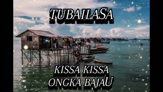 TUBAILASA | kissa kissa ONGKA BAJAU