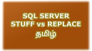 STUFF, REPLACE in SQL Server Tamil