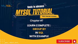 Chapter-7 : Group By clause in SQL step by step tutorial with example | MySql Database