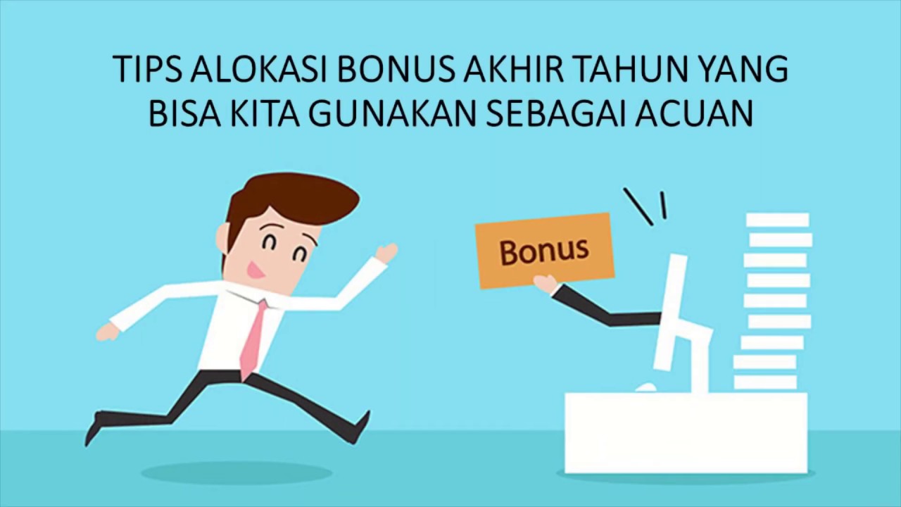 6 Tips Penting Mengatur Bonus Akhir Tahun (6 Important Tips To Manage ...