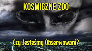 HIPOTEZA ZOO | Czy Obcy Obserwują Nas w Tajemnicy?