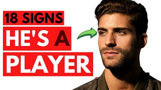 Is He A Player? (18 Warning Signs He Is A Player)