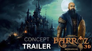 Barroz - Teaser Trailer concept 2024 | Mohanlal | Pranav Mohanlal | Aashirvad Cinemas | Fan Made