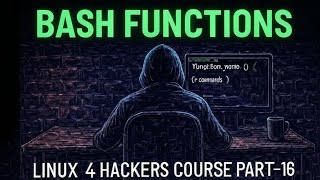 Bash Functions in Shell Scripting | Linux 4 Hackers Course (Part 16) | With Parameters & Return