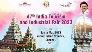 47th India Tourism and Industrial Fair 2023 |  (06.01.2023)| Island Grounds- TAMIL NADU TOURISM