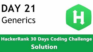 Day 21- Generics Explained with Java Code - HackerRank Solution
