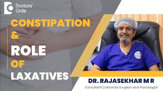 Symptoms Of Constipation & How To Get Rid Of It? #constipation - Dr. Rajasekhar M R| Doctors' Circle