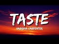 Sabrina Carpenter - Taste [LYRICS]