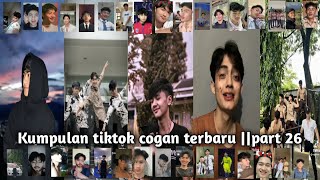 KUMPULAN TIKTOK COGAN TERBARU!! ||PART 26