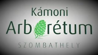 KÁMONI ARBORÉTUM - Szombathely / Kirándulástervező: Szombathely látnivalói