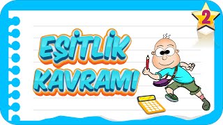 2. Sınıf Eşitlik Kavramı | Birlikte Öğrenelim #2022