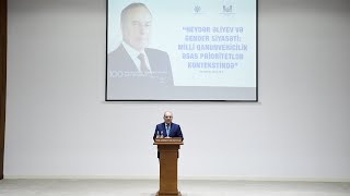 “Heydər Əliyev və gender siyasəti: milli qanunvericilik əsas prioritetlər kontekstində”