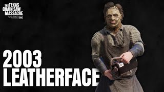 NEW REMAKE LEATHERFACE 2003 GETS 4 KILLS ON The Texas Chain Saw Massacre