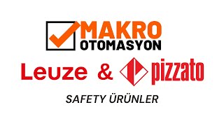 Makro Otomasyon - Leuze \u0026 Pizzato Safety Ürünleri